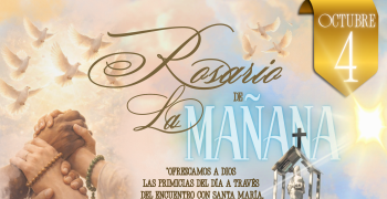 Rosario de la Mañana - 4 de octubre 2026